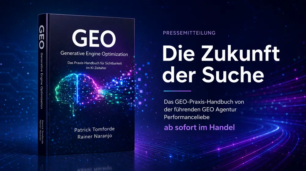 die-zukunft-der-suche-das-geo-praxis-handbuch-von-der-fuehrenden-geo-agentur-performanceliebe-ab-sofort-im-handel